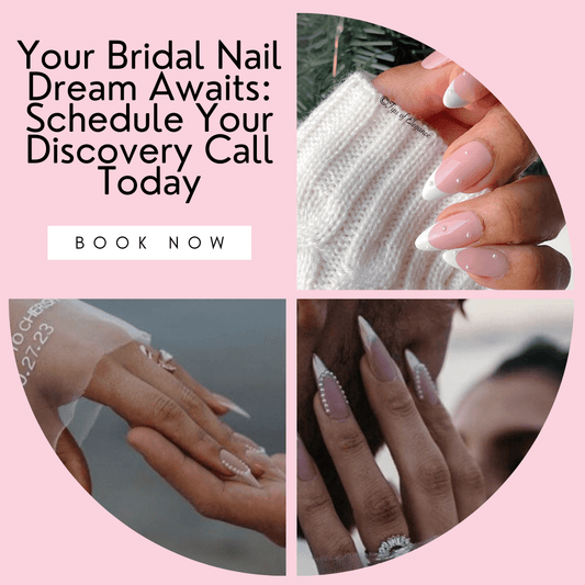 Bridal Nail Design Discovery Call: Your Personalized Journey to Wedding Day Elegance
